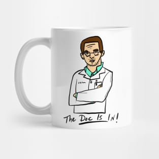 The Doc is In- 3 Mug